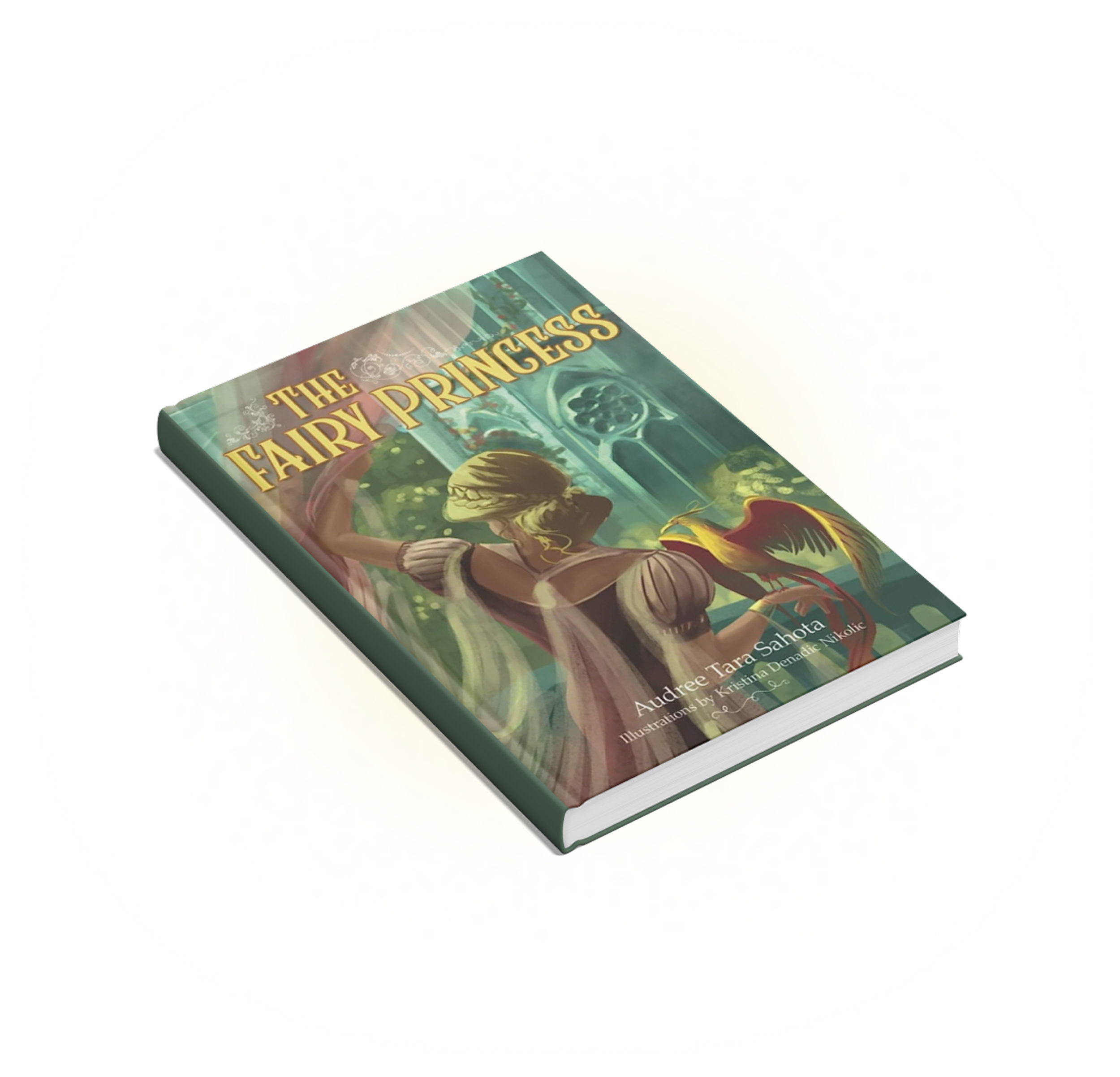 Book titled 'The Fairy Princess' with illustrated cover of a fairy princess with blonde hair and a yellow dress, sitting on a windowsill with a red and yellow bird, in a lush green castle interior.