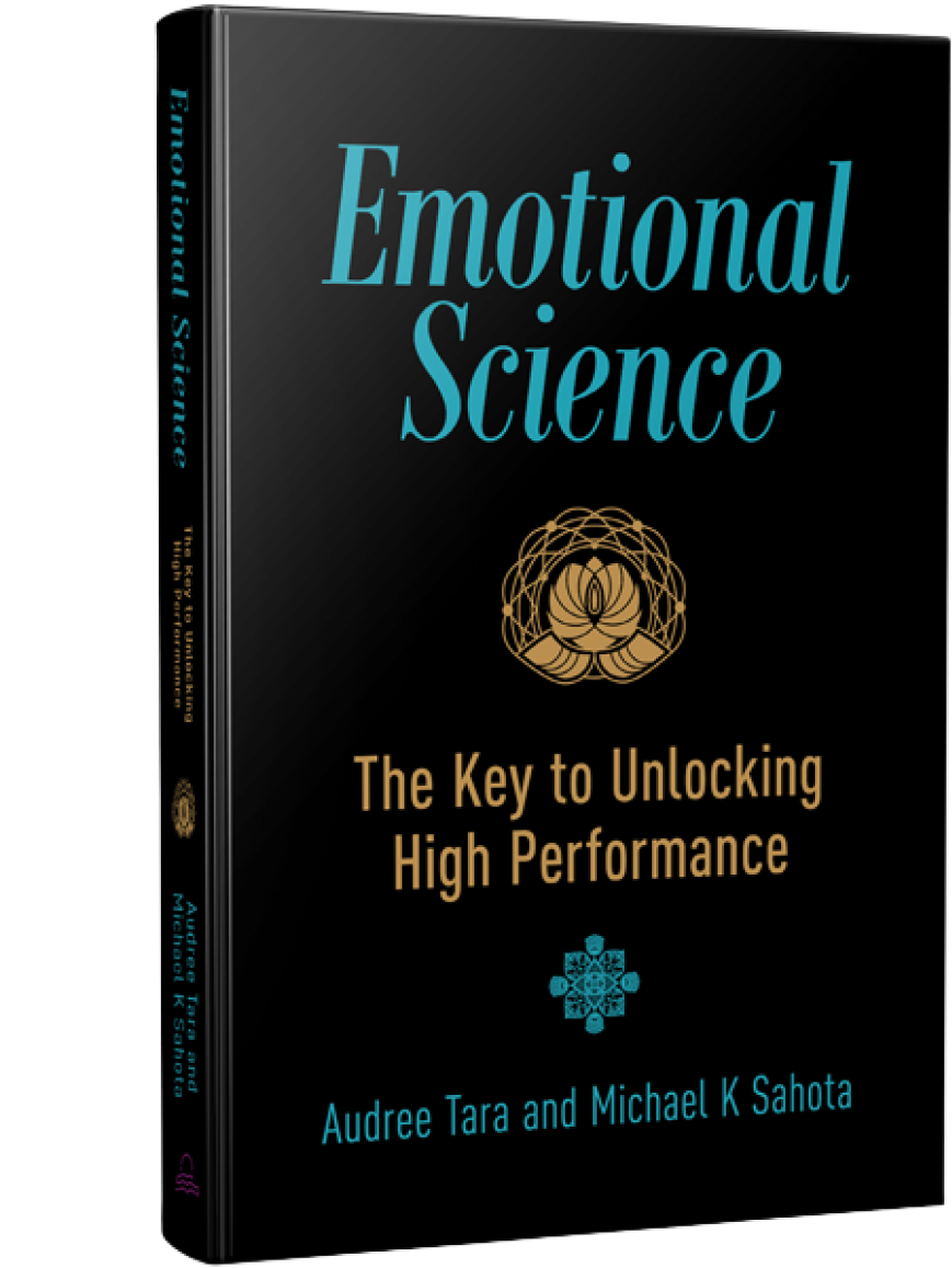 Cover of a book titled 'Emotional Science: The Key to Unlocking High Performance' by Audree Tara and Michael K Sahota, with a black background, teal and gold text, and a gold abstract symbol in the center.